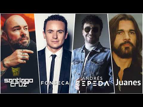 Fonseca -Juanes - Santiago Cruz y Andres Cepeda Mix Exitos - Top 20 mejores canciones