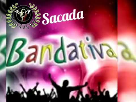 Sacada . Bandativa