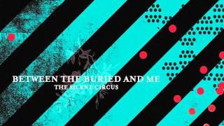 Between The Buried and Me - Mordecai