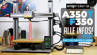 Snapmaker 2.0 A350T & F350 | NEUE Modelle 2022 | CNC, 3D Drucker & LASER