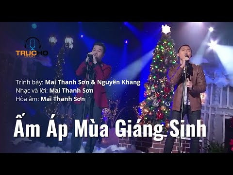 Ấm áp mùa giáng sinh - Mai Thanh Sơn