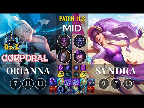 AXIZ Corporal Orianna vs Syndra Mid - KR Patch 11.3