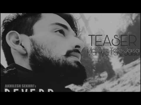 AKHILESH SEKHRI - Mahiya Tere Jaisa (Audio teaser)