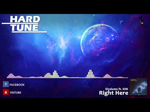 Elysiums ft. ION - Right Here (HQ Free)