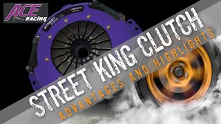 Street King Advantages and Highlights