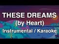 These Dreams Instrumental Karaoke