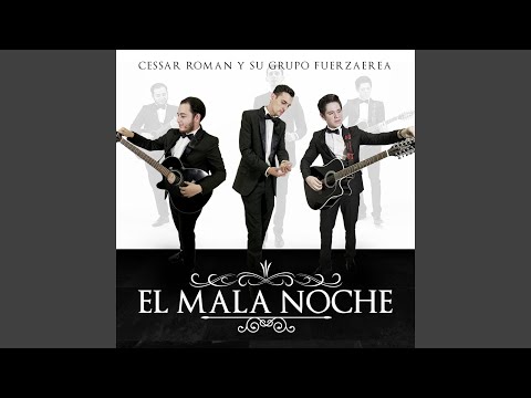 El Mala Noche