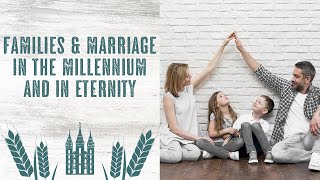 LDS Marriage in the Millennium