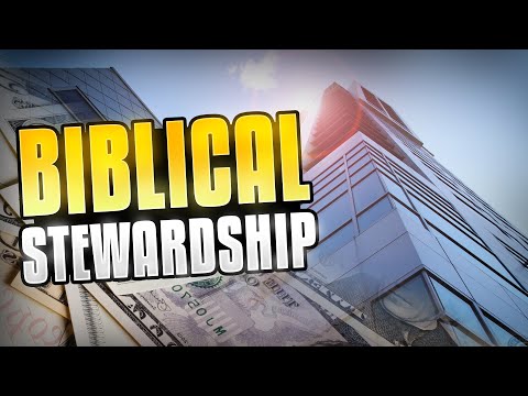 Biblical Stewardship - Financial Principles of the Bible