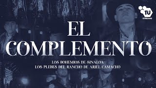 El Complemento - Los Bohemios de Sinaloa ft Los Plebes del Rancho