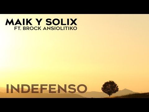 Maik & Solix con Brock Ansiolitiko - Indefenso (Lyric video)