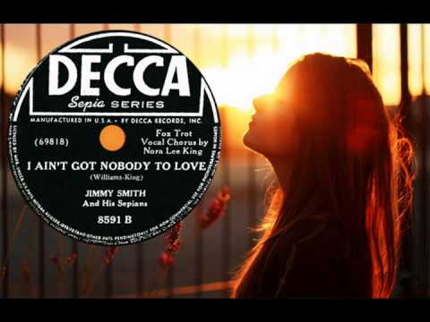 JIMMY SMITH & SEPIANS + Nora Lee King - I Ain't Got Nobody to Love