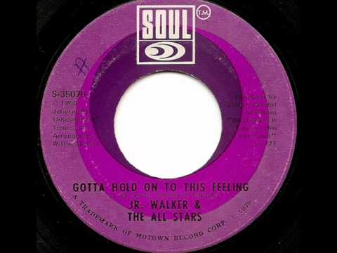 JR. WALKER & THE ALL STARS - GOTTA HOLD ON TO THIS FEELING (SOUL)
