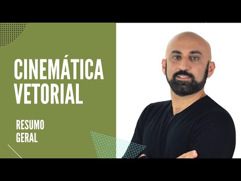 Cinemática Vetorial   - Resumo Geral