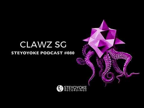 Clawz SG - Steyoyoke Podcast #080