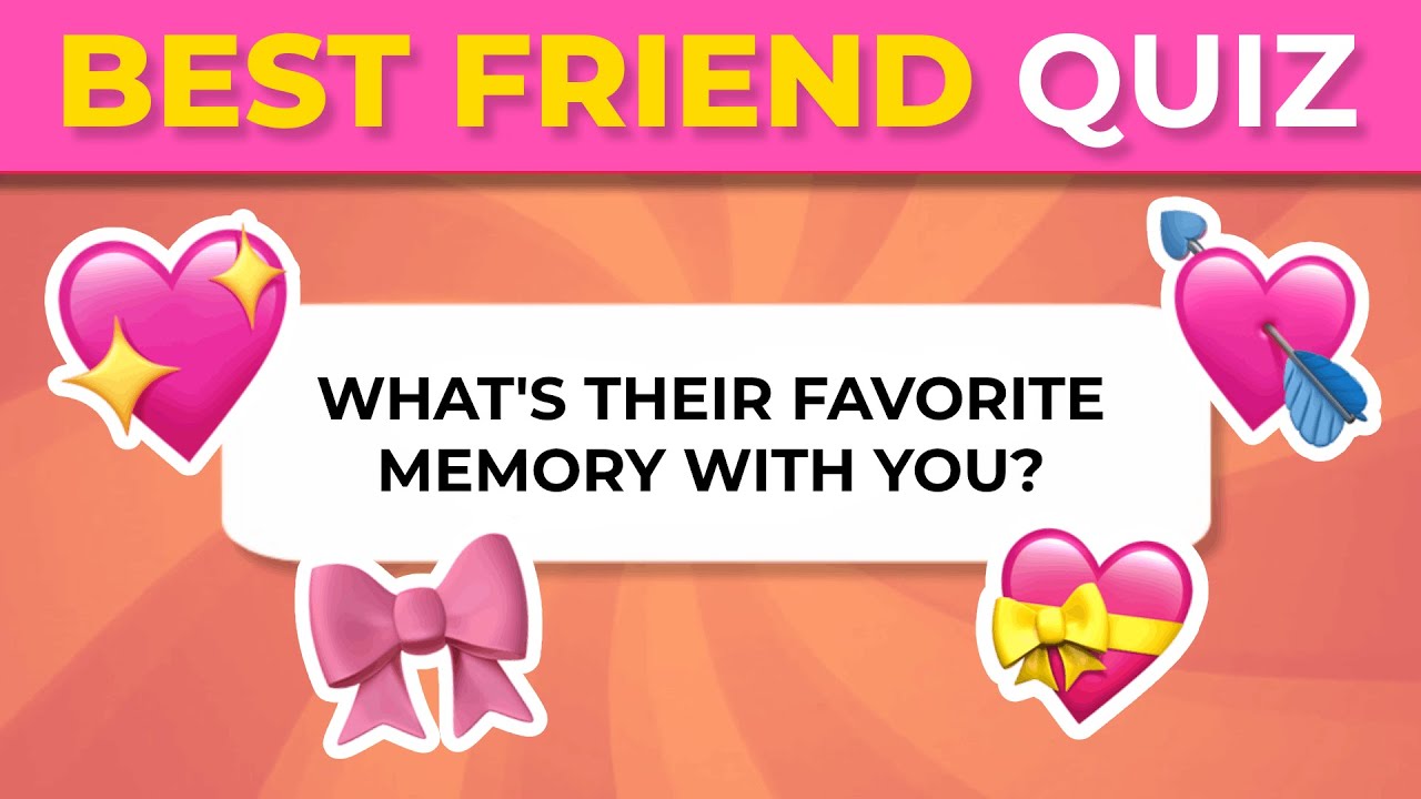 TEST YOUR FRIENDSHIP 💖 How well do you know your BEST FRIEND? | Friend Quiz