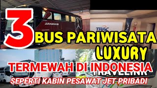 Download lagu THE MOST LUXURY PREMIUM TOUR BUS IN INDONESIA mp3 Download lagu THE MOST LUXURY PREMIUM TOUR BUS IN INDONESIA mp3