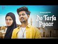 DO TARFA PYAAR SAAJ BHATT PRASHANT RAJPUT SHABNAM LAYEK AMAN PRAJAPAT SANJEEV CHATURVEDi