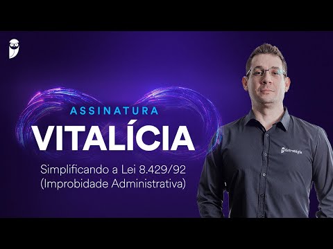 Simplificando a Lei 8.429/92 - Improbidade Administrativa