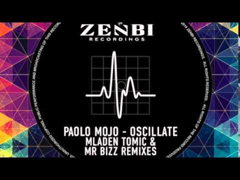 Paolo Mojo - Oscillate (Mladen Tomic Remix) [Zenbi Recordings]