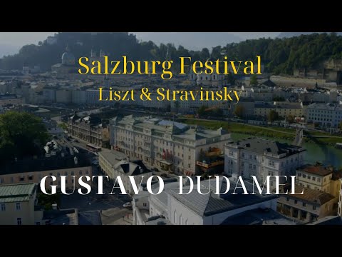 Salzburg Festival: Dudamel Conducts Liszt & Stravinsky 2020