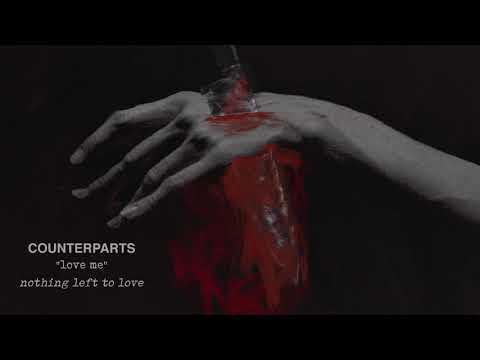 download lagu mp3 mp4 Counterparts Love Me, download lagu Counterparts Love Me gratis, unduh video klip Counterparts Love Me