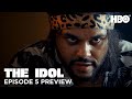 Episode 5 Preview | The Idol | HBO