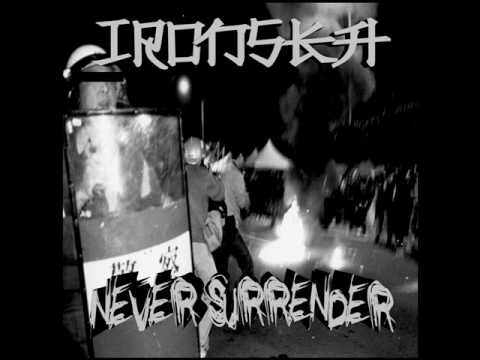 Ironska - Never Surrender (Official)