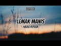 Lemak manis - Haziq rosebi lagu melayu | lirik lagu