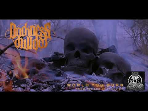 Darkness Divided - "World You Burn"
