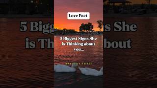 5 Biggest sign she's thinking about you…#shorts #psychologyfacts