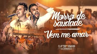 Download Clayton e Romário – Morro de Saudade / Vem Me Amar