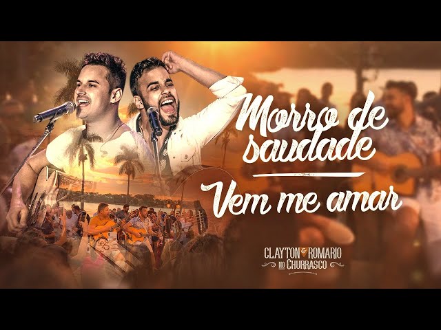 Download Clayton e Romário – Morro de Saudade / Vem Me Amar