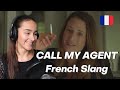 FRENCH SLANG 101 : CALL MY AGENT special ANDREA // Learn French Slang with Andrea from Call my agent
