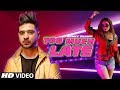 Too Much Late Full Song Sunny Shawn Ft Shehnaz Gill JassTheMuzikMan Happy Hemant T Series