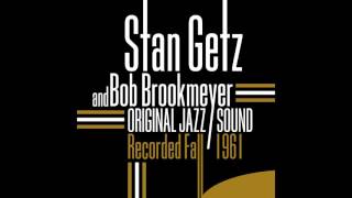 Stan Getz, Bob Brookmeyer, Steve Kuhn, Roy Haynes, John Neves - Who Could Care