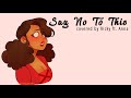 Say No To This Hamilton January Ft Anna