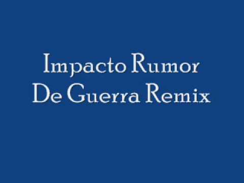Impacto Rumor De Guerra Remix