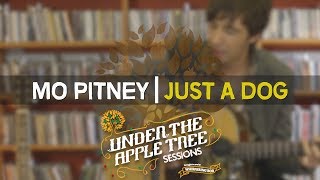Mo Pitney - &#39;Just A Dog&#39; | UNDER THE APPLE TREE