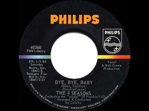 1965 HITS ARCHIVE: Bye, Bye, Baby (Baby, Goodbye) - Four Seasons