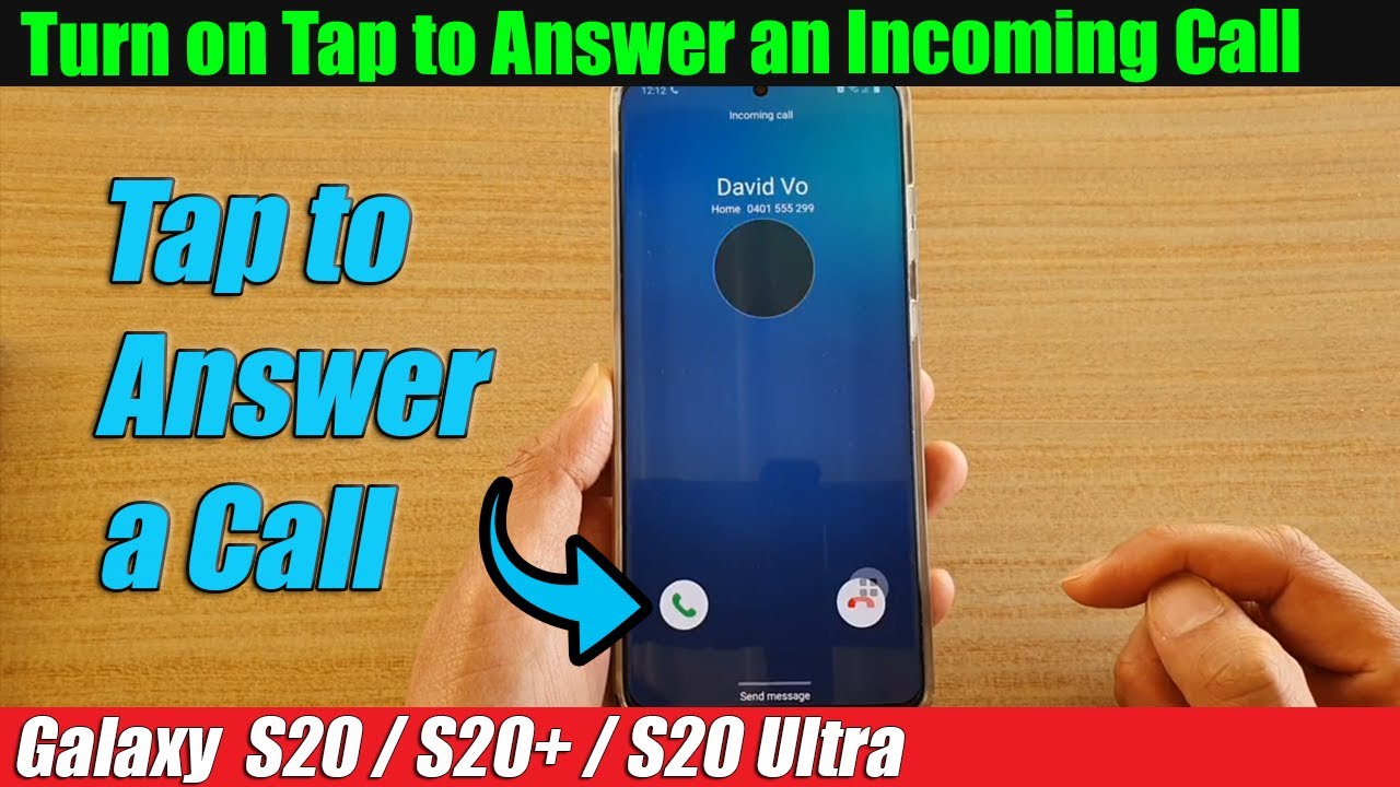 Galaxy S20/S20+: How to Turn on Tap to Answer an Incoming Call