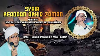 Download lagu SYAIR KEADAAN AKHIR ZAMAN Karangan Sayyidil Walid Habib Abdurrahman Assegaf Vocal Habib Hamid mp3