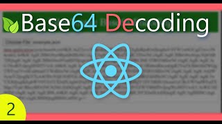 How to Decode Base64 to Original Values | React Tutorial