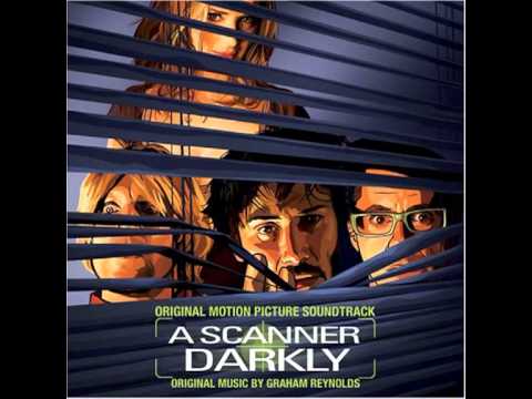 A Scanner Darkly OST - The Dark World Where I Dwell