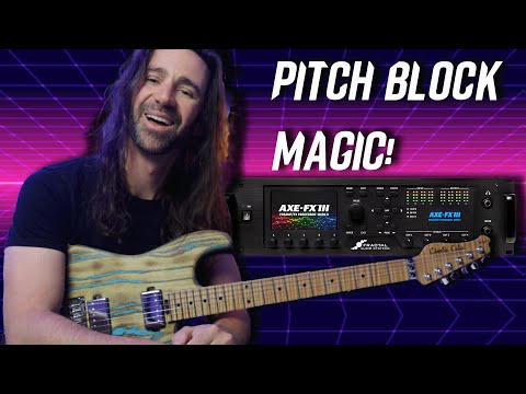 Pitch Block MAGIC || Axe-Fx III Firmware 31.03
