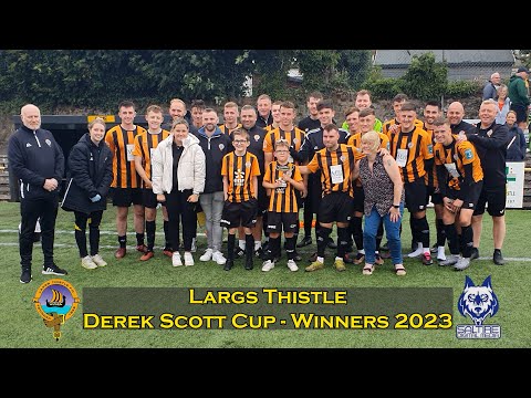 HIGHLIGHTS: Largs Thistle 3-0 Kilbirnie Ladeside - Derek Scott Cup Final - 22/07/23