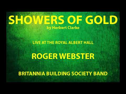 Showers of Gold (Herbert Clarke) ROGER WEBSTER LIVE