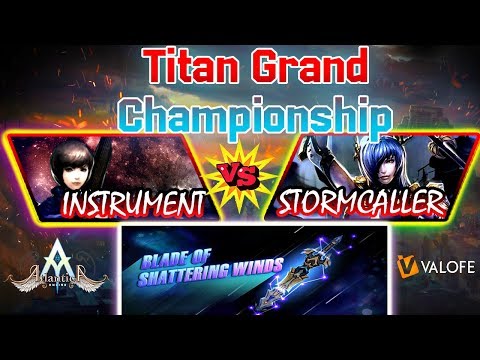 Titan 20/10/2019 AM: Semifinal - weifanny vs faris10 - Atlantica Online Valofe