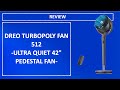 Dreo TurboPoly Fan 512 ReviewUltra Quiet 42 Pedestal Fan 9 Speeds 120 Oscillation Smart Cooling