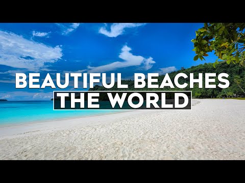Top 10 Most Beautiful Beaches around the World  - Travel Video 2024